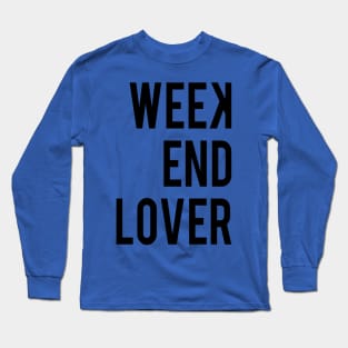 WEEKEND LOVER Long Sleeve T-Shirt